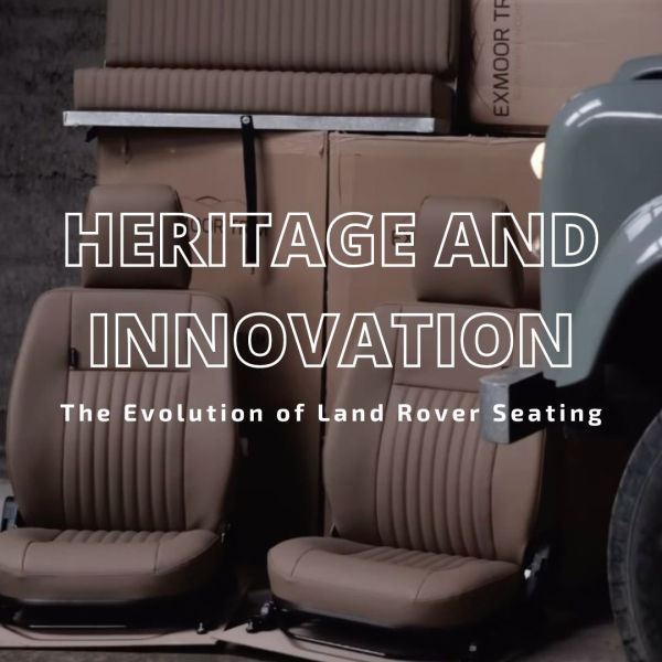 Heritage and Innovation: The Evolution of Land Rover Seating